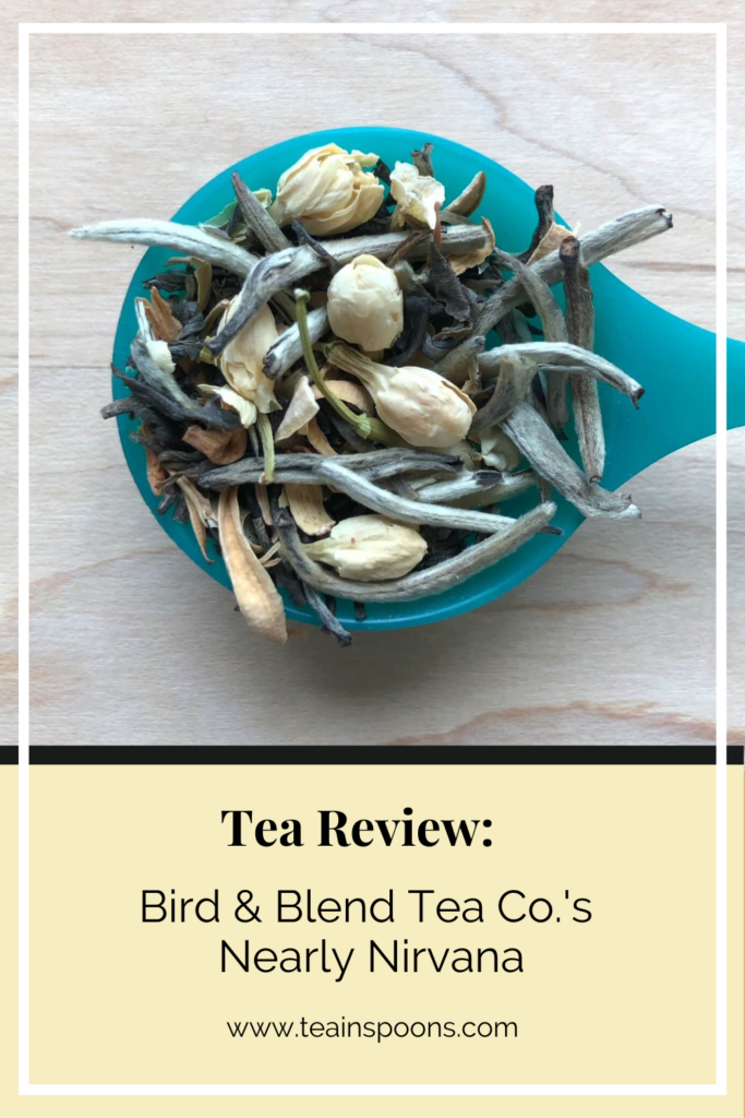 Bird & Blend Tea Co.'s Nearly Nirvana | Tea Review - Tea In Spoons